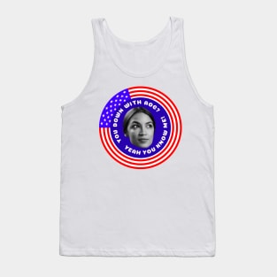 YOU DOWN WITH AOC? Tank Top